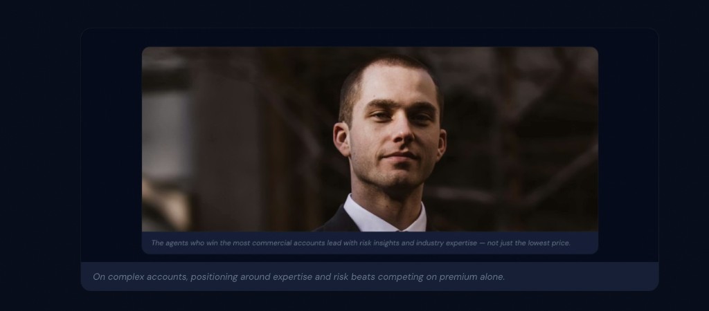 Commercial insurance producer beside the message: lead with risk insights and industry expertise, not just the lowest price.